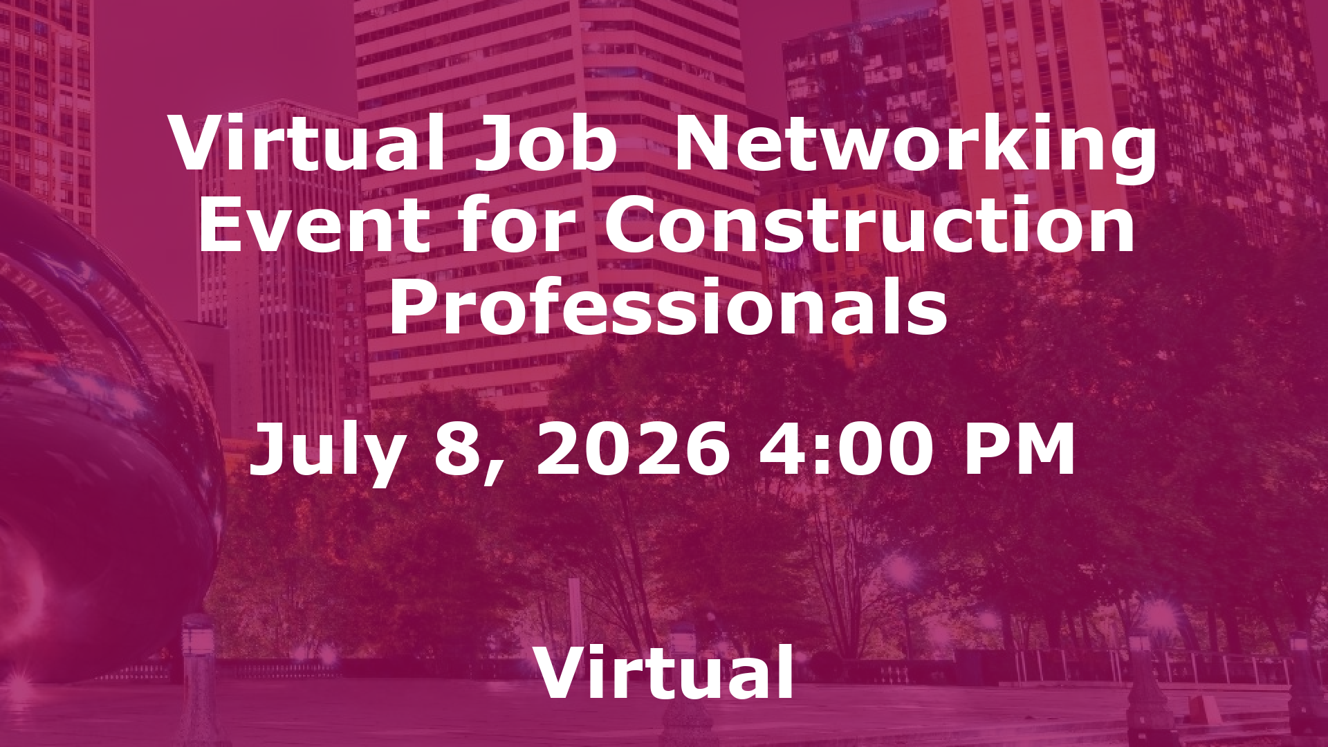 Virtual Job  Networking Event for Construction Professionals event image
